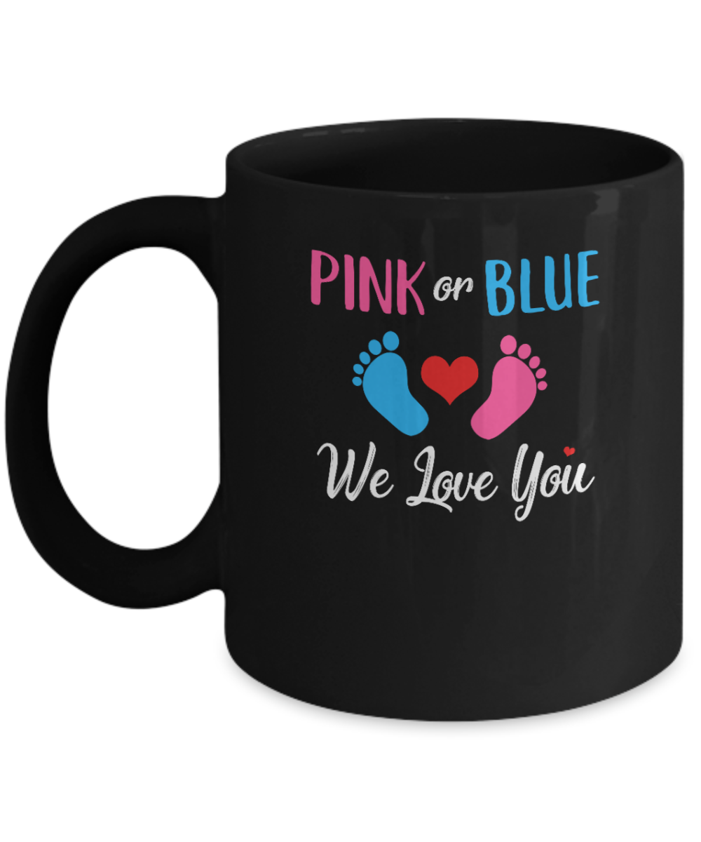 Pink Or Blue Boy Or Girl We Love You Gender Reveal Mug-Coffee Mug-11oz Mug-Black