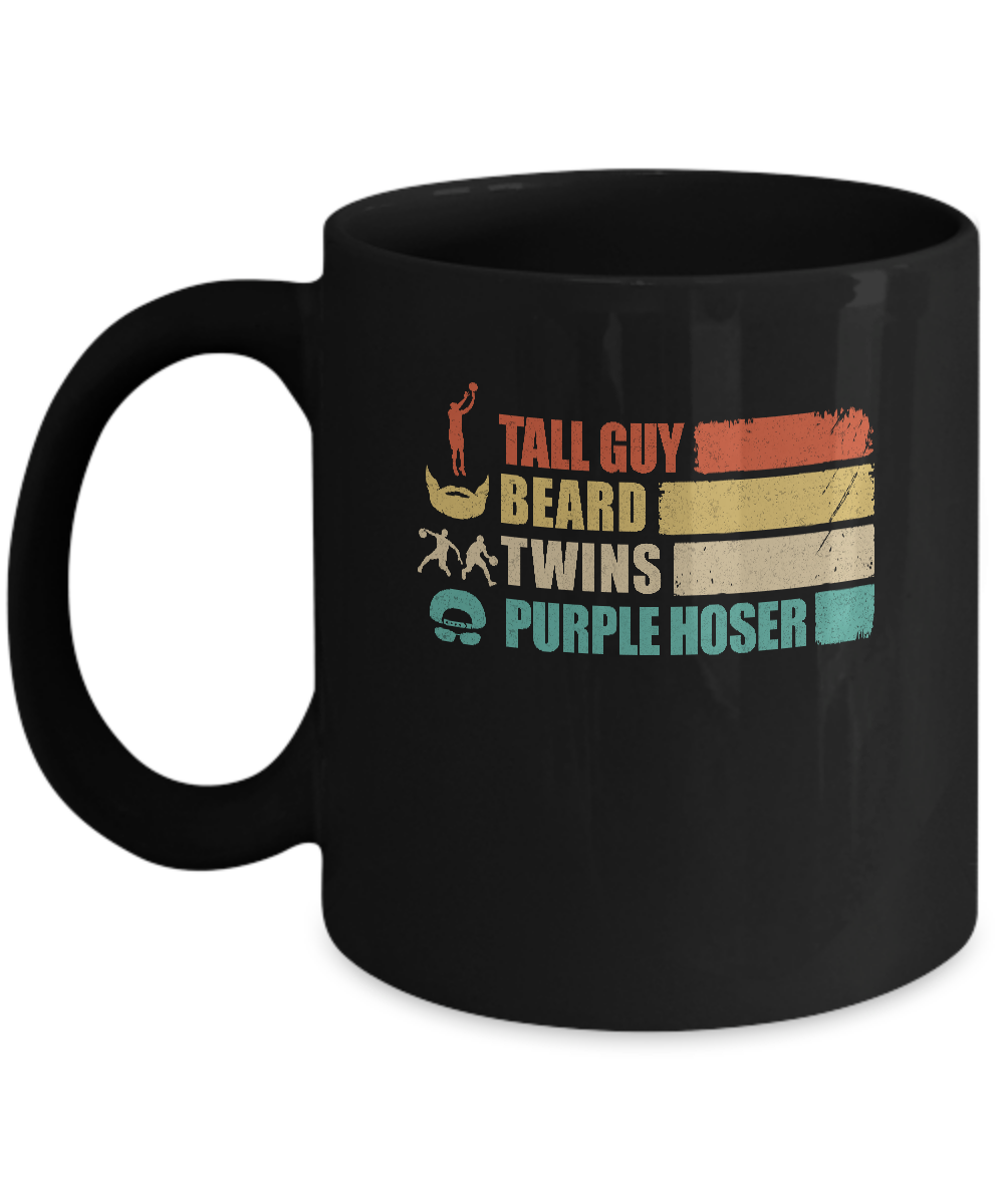 Perfect Gift For Dude Tall Guy Beard Twins Purple Hoser Mug-Coffee Mug-11oz Mug-Black