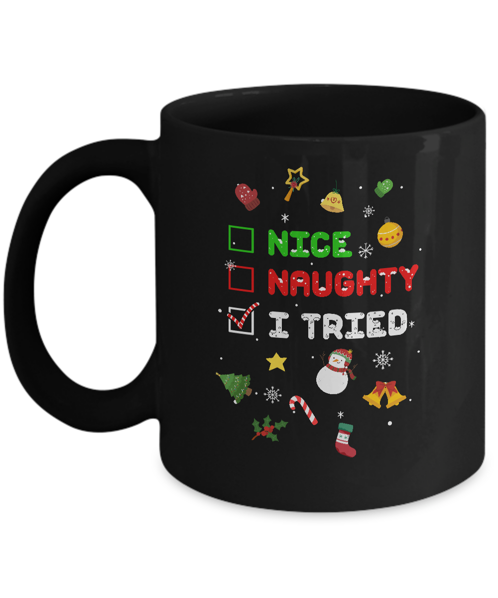 Nice Naughty I Tried Funny Christmas Xmas Gift Mug
