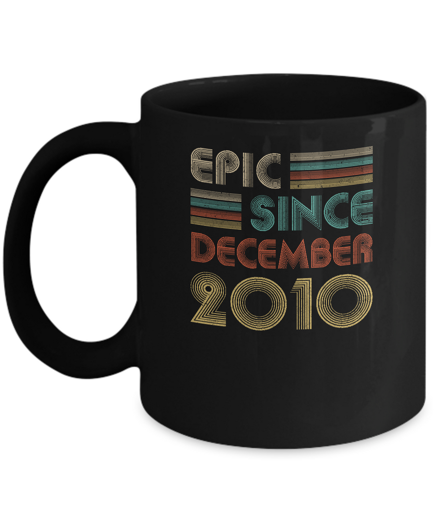 Epic Since December 2010 11th Birthday Gift 11 Yrs Old Mug-Coffee Mug-11oz Mug-Black