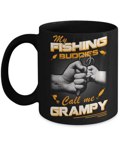 My Fishing Buddies Call Me Grampy Mug-Coffee Mug-11oz Mug-Black