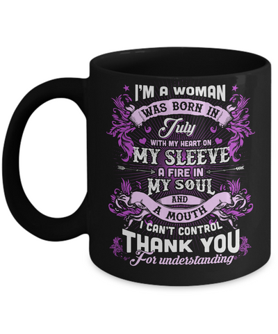 I'm A Woman Was Born In July With My Heart Birthday Mug-Coffee Mug-11oz Mug-Black