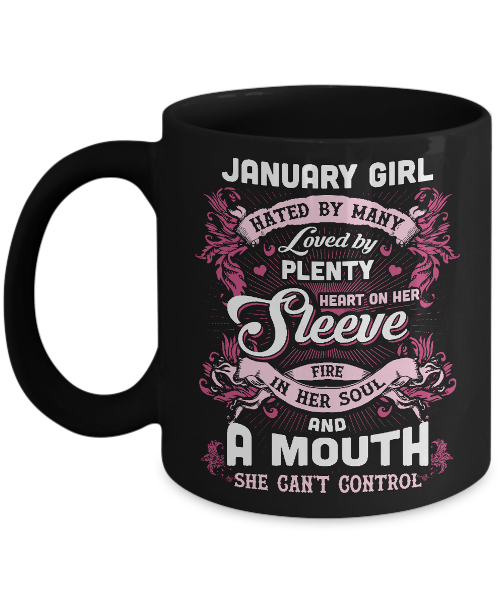 January Girl Hated By Many Loved By Plenty Heart On Her Sleeve Mug-Coffee Mug-11oz Mug-Black
