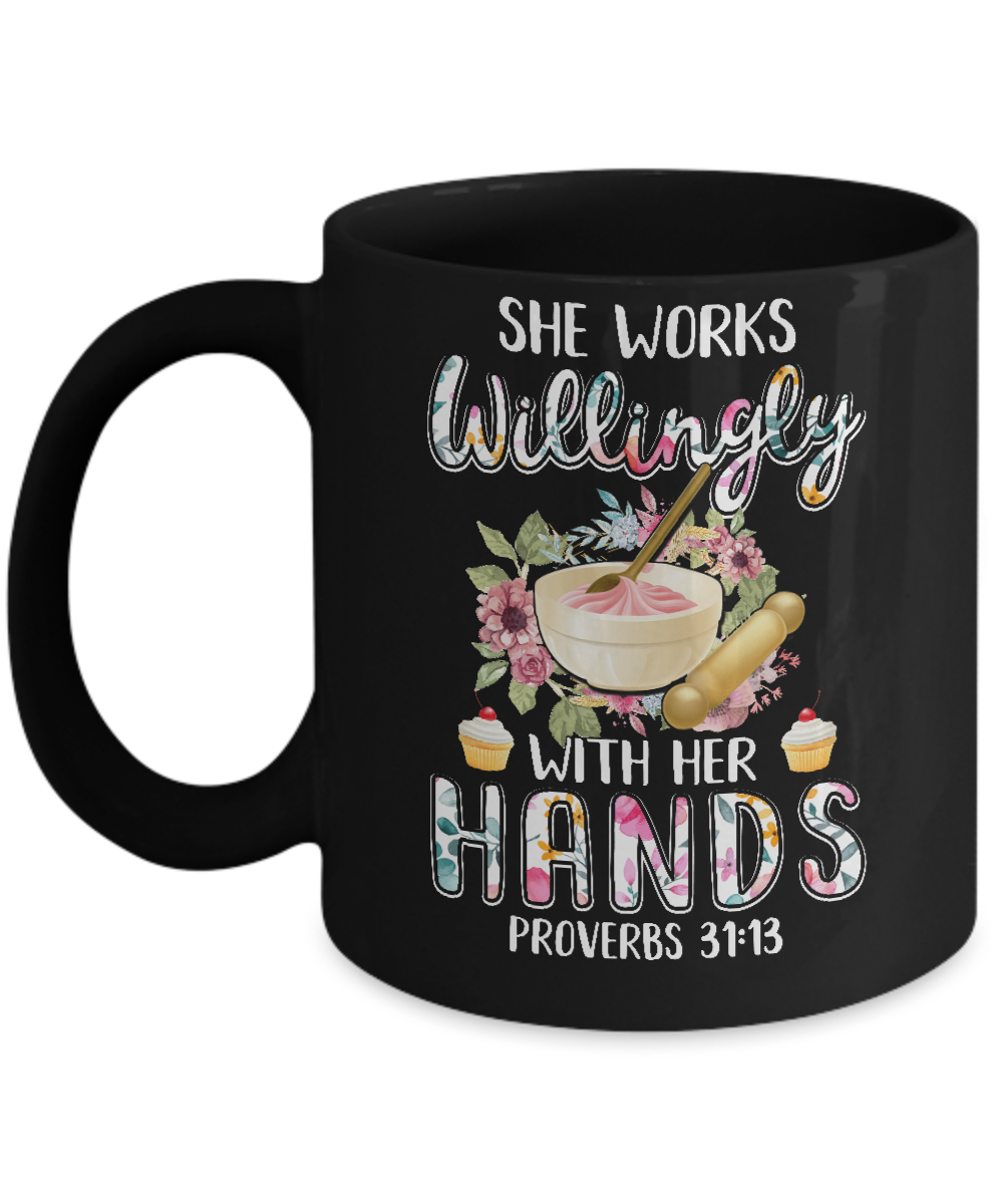 She Works Willingly With Her Hands Baking Baker Mug-Coffee Mug-11oz Mug-Black