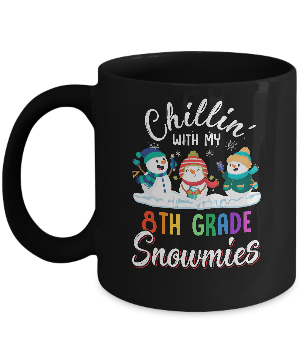 Chillin' With 8th Grade Snowmies Christmas Teacher Gifts Mug-Coffee Mug-11oz Mug-Black