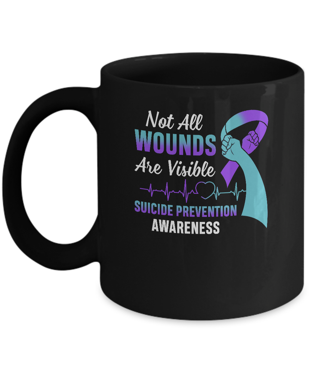 Suicide Prevention Awareness Not All Wounds Are Visible Mug