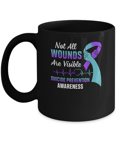 Suicide Prevention Awareness Not All Wounds Are Visible Mug-Coffee Mug-11oz Mug-Black