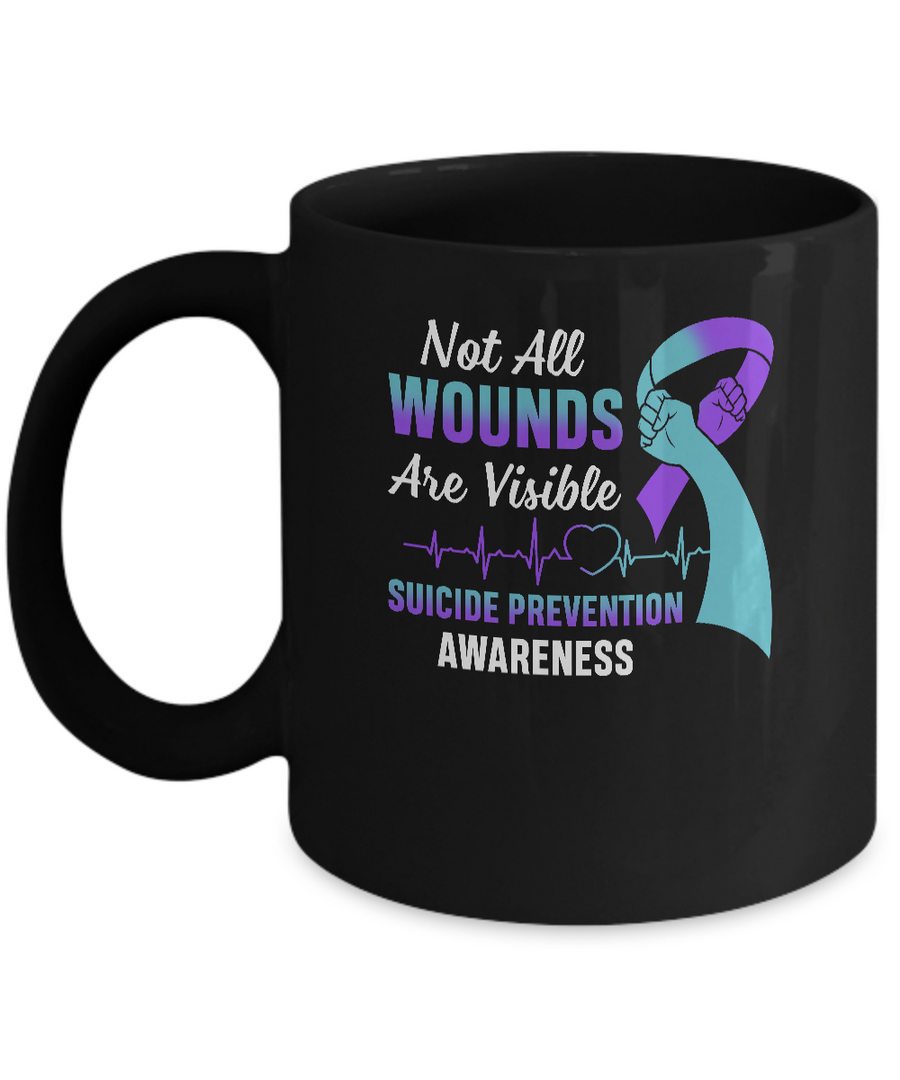 Suicide Prevention Awareness Not All Wounds Are Visible Mug-Coffee Mug-11oz Mug-Black