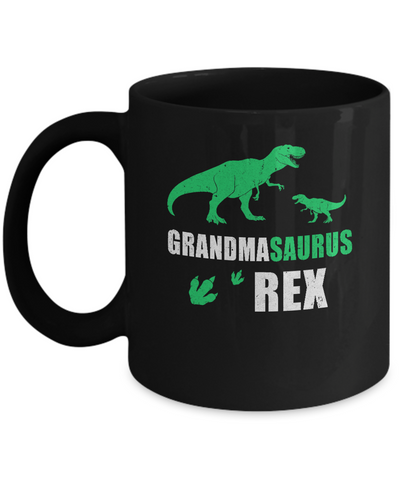 Dinosaur T-Rex Grandmasaurus Grandma Saurus Mothers Day Mug-Coffee Mug-11oz Mug-Black