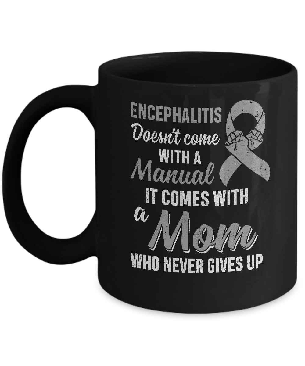 Encephalitis Awareness Mom Warrior Gifts Mug-Coffee Mug-11oz Mug-Black