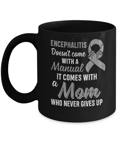 Encephalitis Awareness Mom Warrior Gifts Mug-Coffee Mug-11oz Mug-Black