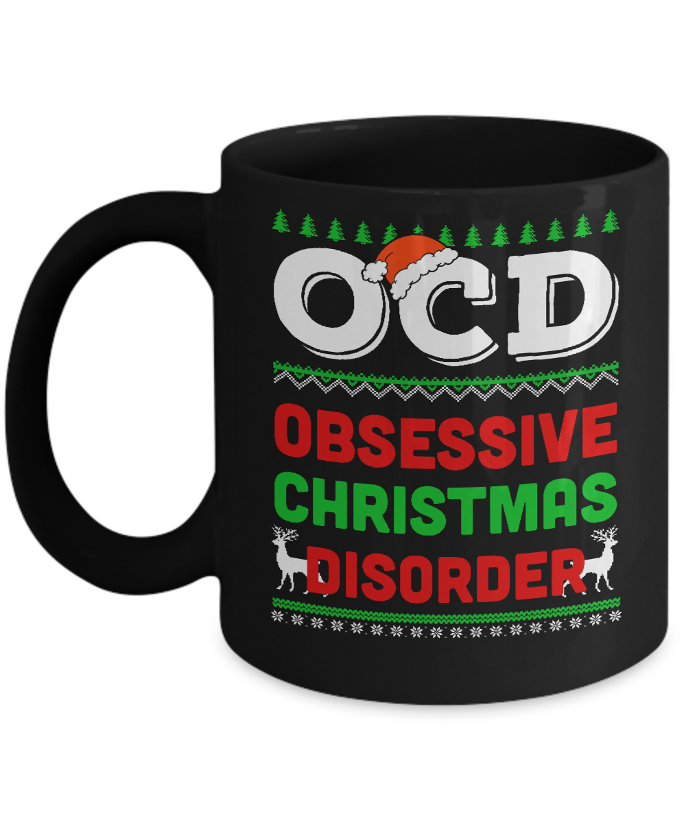 OCD Obsessive Christmas Disorder Xmas Gift Mug-Coffee Mug-11oz Mug-Black