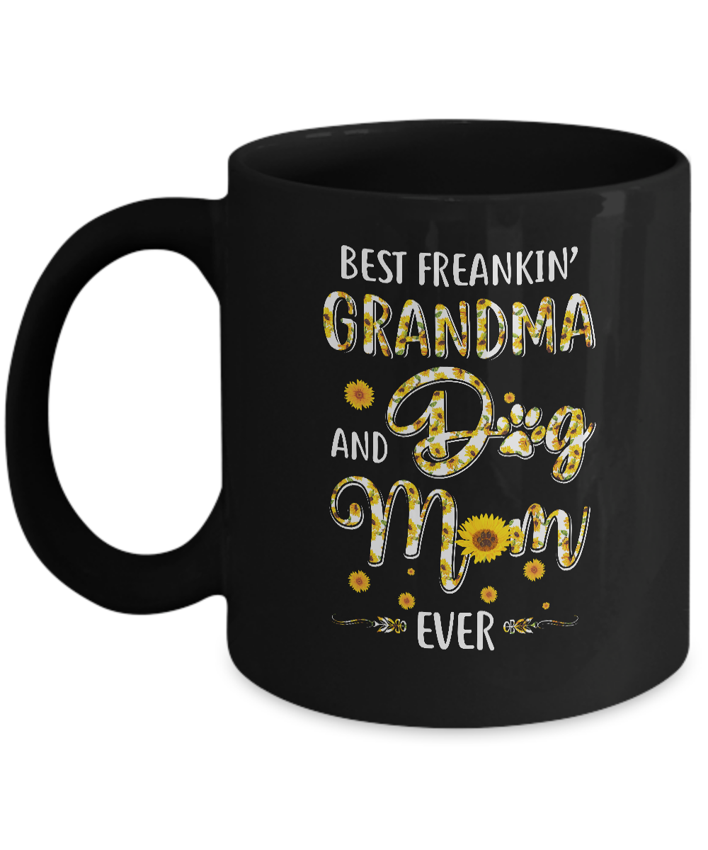 Best Freakin Grandma And Dog Mom Ever Mother Day Gift Mug