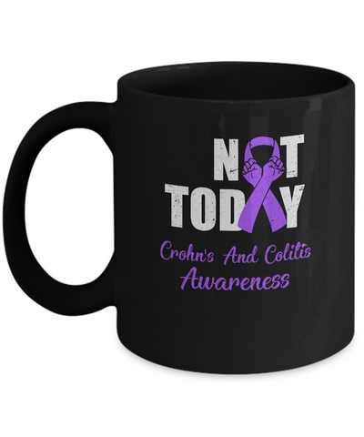 Support Crohn's Colitis Awareness Purple Ribbon Not Today Mug-Coffee Mug-11oz Mug-Black