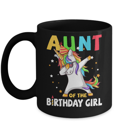 AUNT Of The Birthday Girl Dabbing Unicorn Party Mug-Coffee Mug-11oz Mug-Black