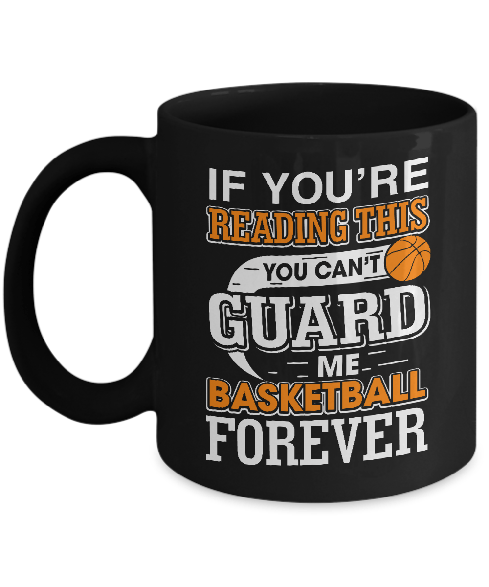 If You're Reading This You Can't Guard If You're Reading This You Can't Guard Mug-Coffee Mug-11oz Mug-Black