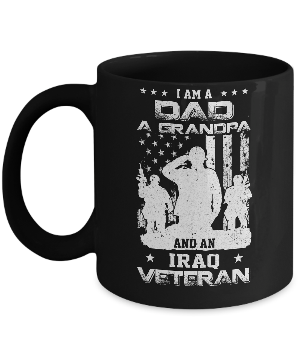 I'm A Dad A Grandpa And An Iraq Veteran Mug