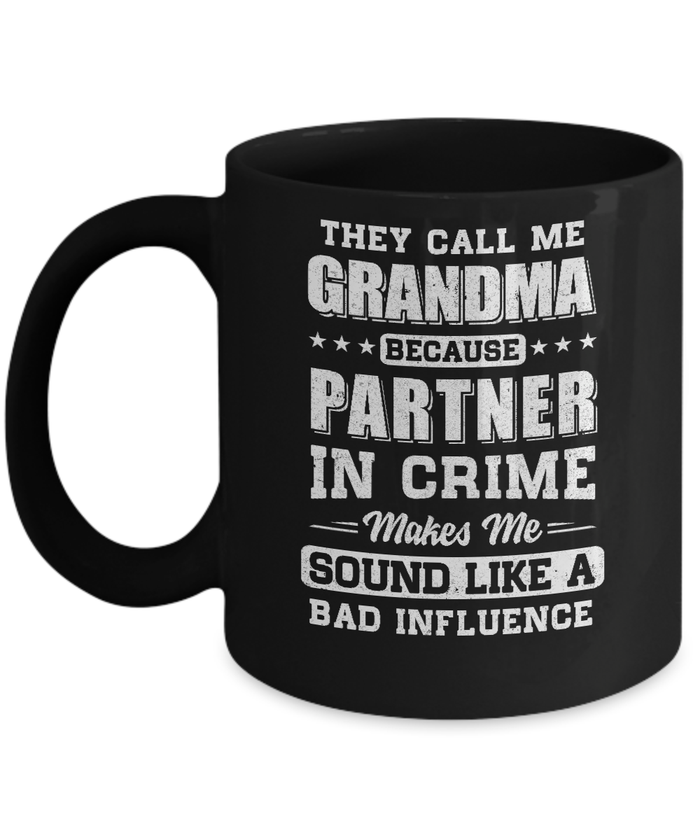 They Call Me Grandma Partner In Crime Mothers Day Mug