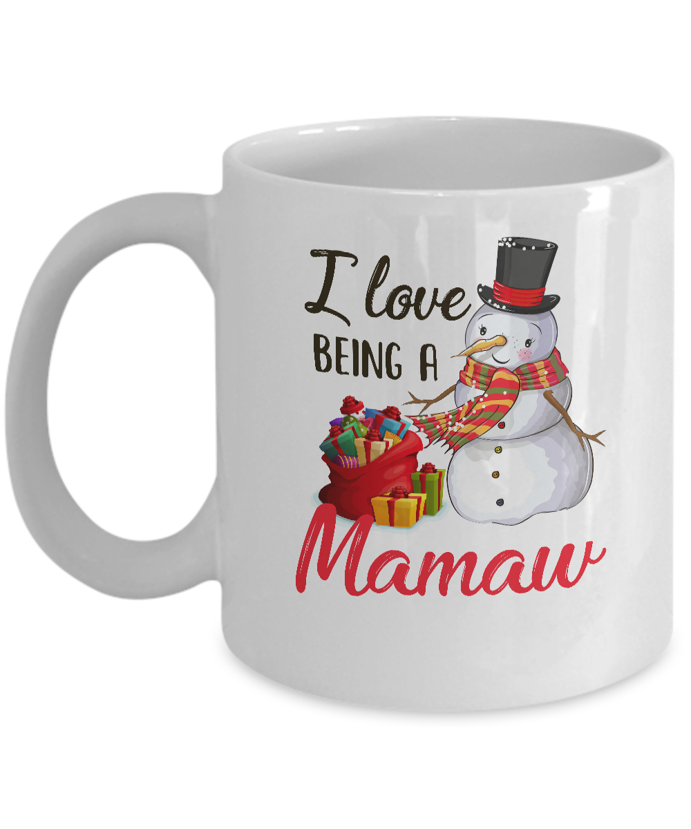 I Love Being A Mamaw Snowman Gift For Christmas Day Mug-Coffee Mug-11oz Mug-White