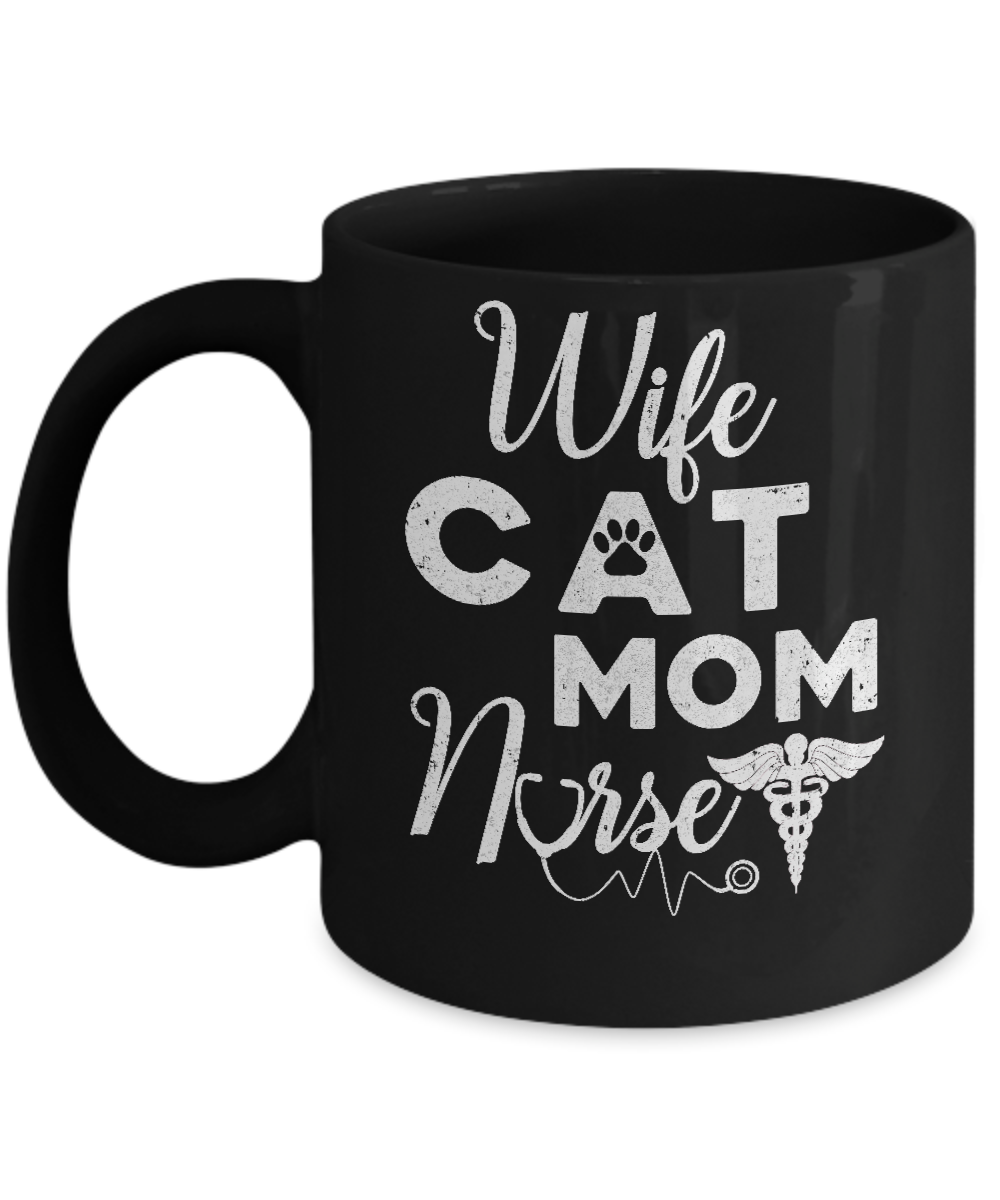 Wife Cat Mom Nurse Mug