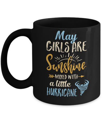 May Girls Birthday Sunshine Mixed Little Hurricane Mug-Coffee Mug-11oz Mug-Black
