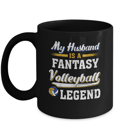 My Husband Is A Fantasy Volleyball Legend Mug-Coffee Mug-11oz Mug-Black