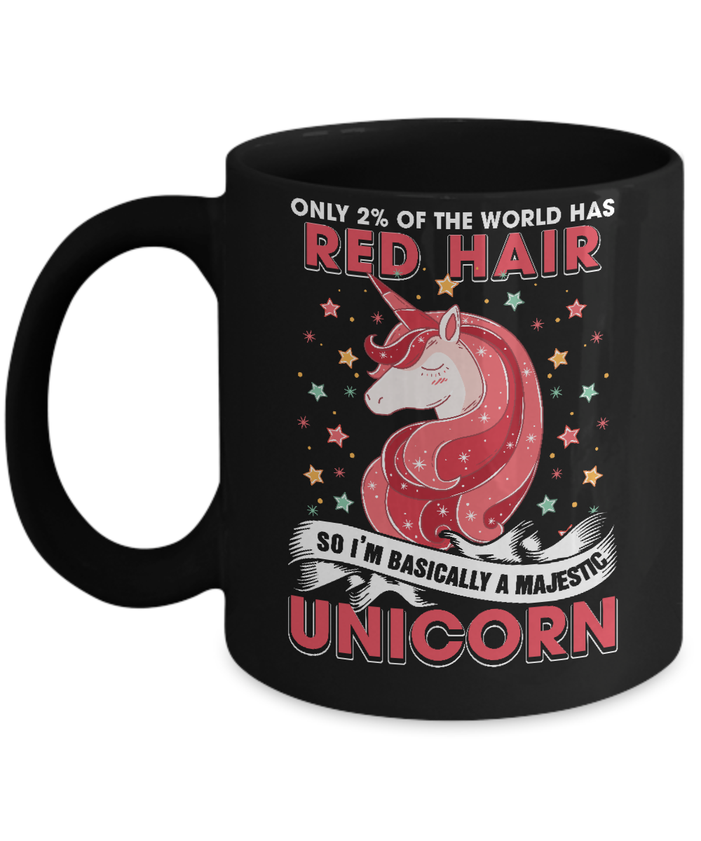 Only 2 Percent Of The World Has Red Hair Majestic Unicorn Mug