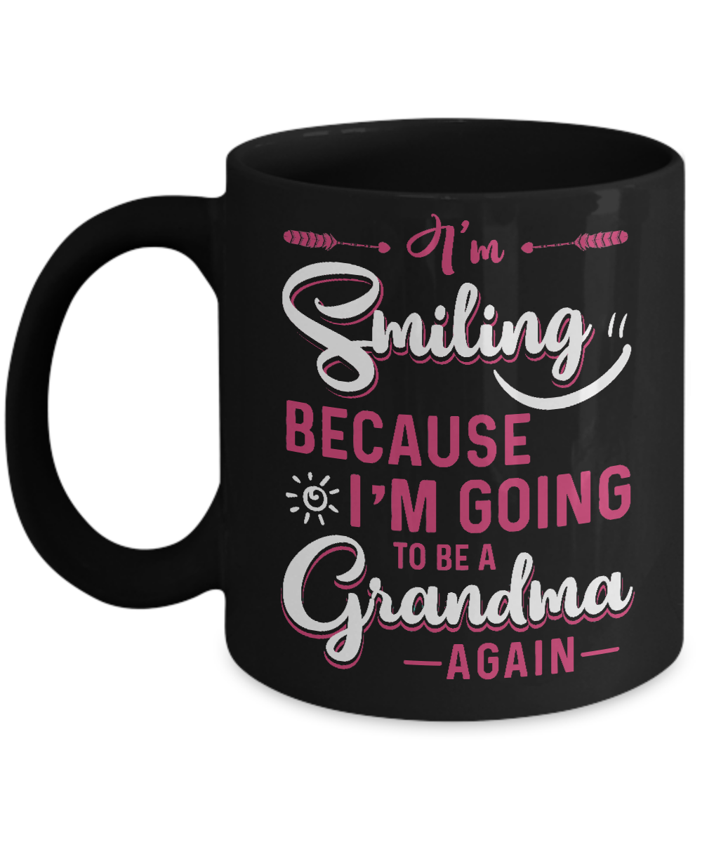 I'm Smiling Because I'm Going To Be A Grandma Again Mug-Coffee Mug-11oz Mug-Black