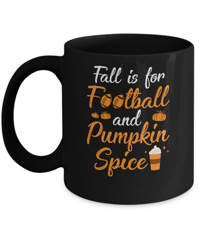 Funny Autumn Fall Is For Football And Pumpkin Spice Mug-Coffee Mug-11oz Mug-Black