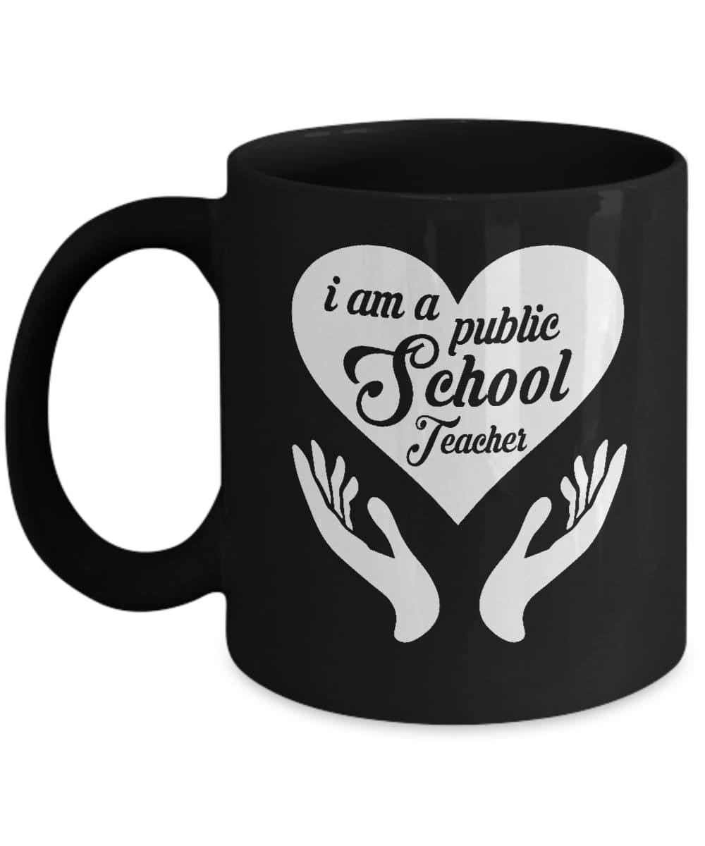I Am A Public School Teacher Mug