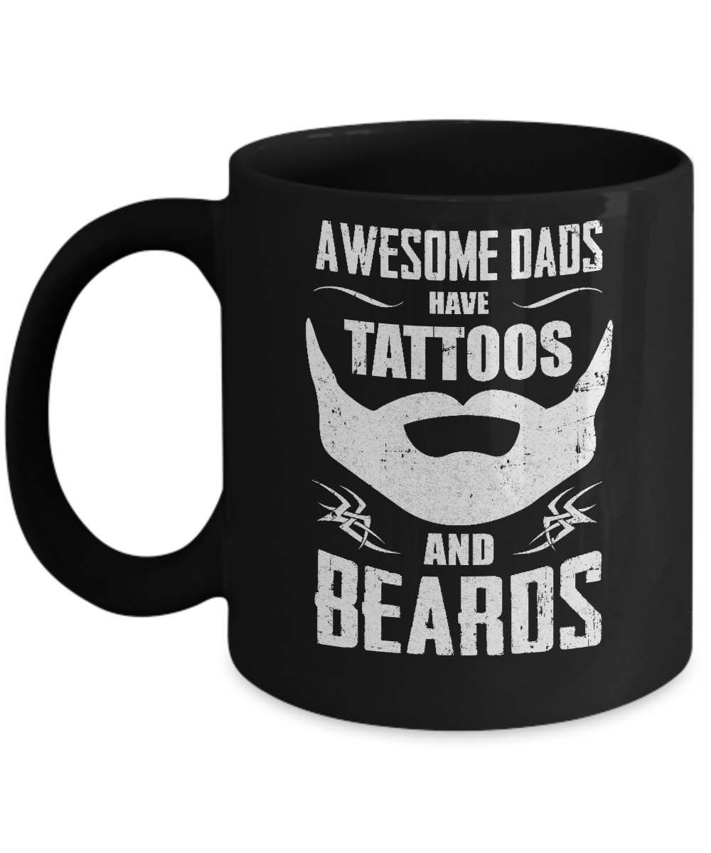 Awesome Dads Have Tattoos And Beards Mug-Coffee Mug-11oz Mug-Black
