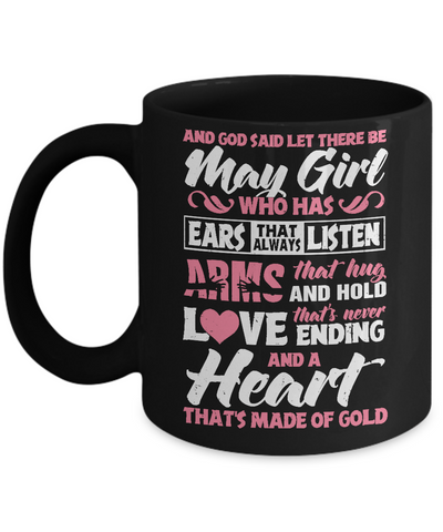 And God Said Let There Be May Girl Ears Arms Love Heart Mug-Coffee Mug-11oz Mug-Black