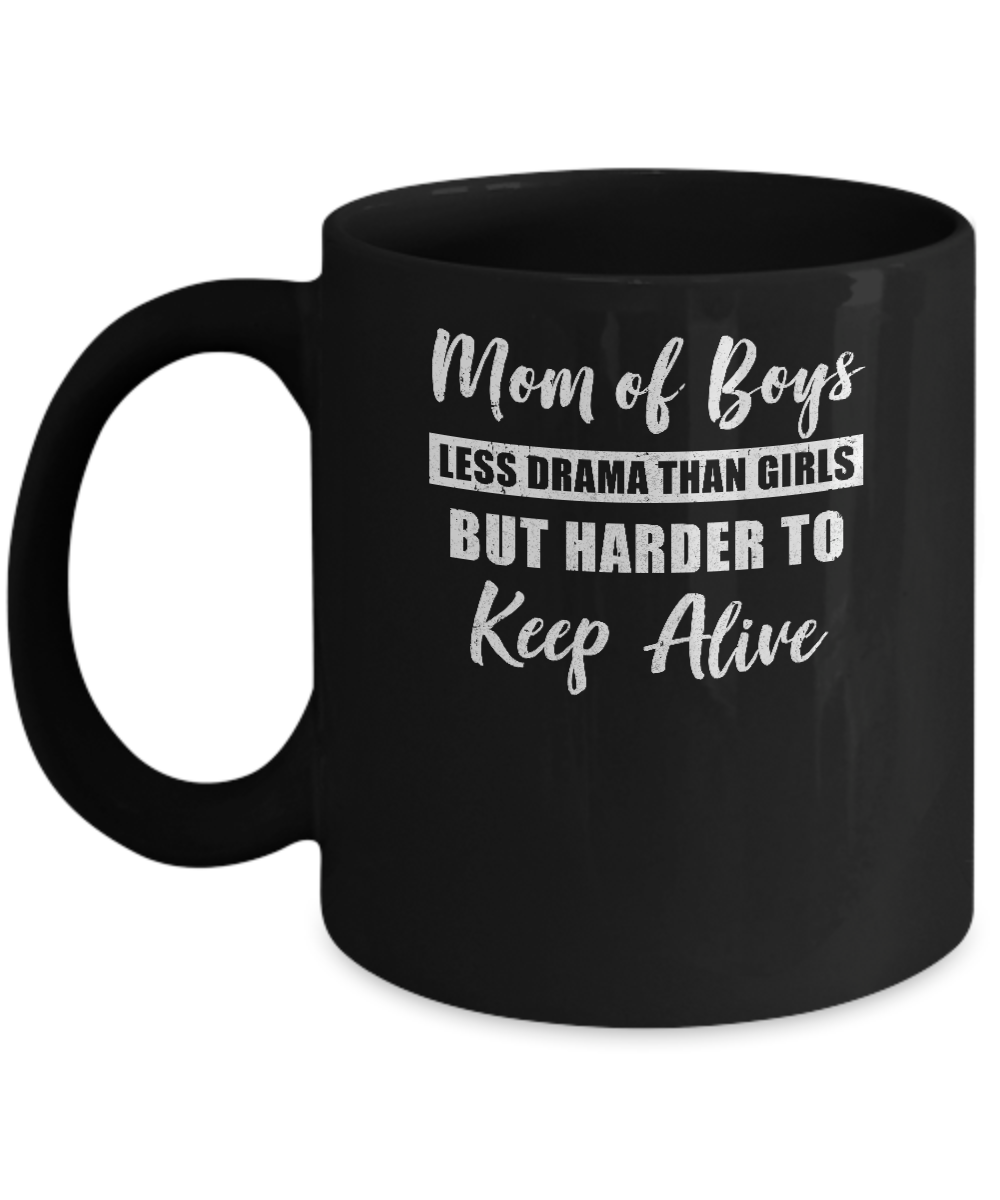 Mom Of Boys Less Drama Than Girls Mug-Coffee Mug-11oz Mug-Black