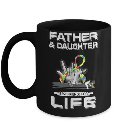 Father And Daughter Best Friends For Life Autism Awareness Mug-Coffee Mug-11oz Mug-Black