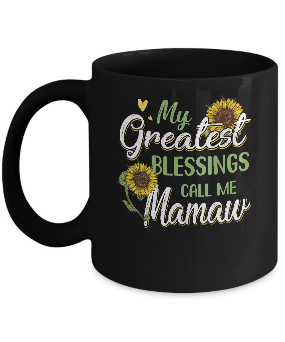 My Greatest Blessings Call Me Mamaw Sunflower Gifts Mug-Coffee Mug-11oz Mug-Black