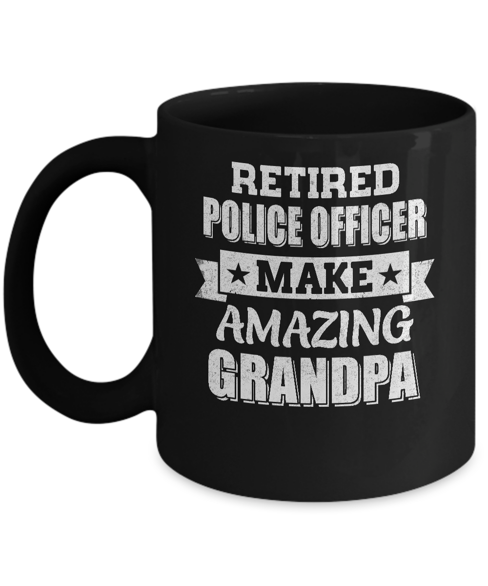 Funny Retired Police Officer Make Amazing Grandpa Gifts Mug