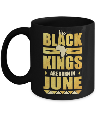 Black Kings Are Born In June Birthday Mug-Coffee Mug-11oz Mug-Black
