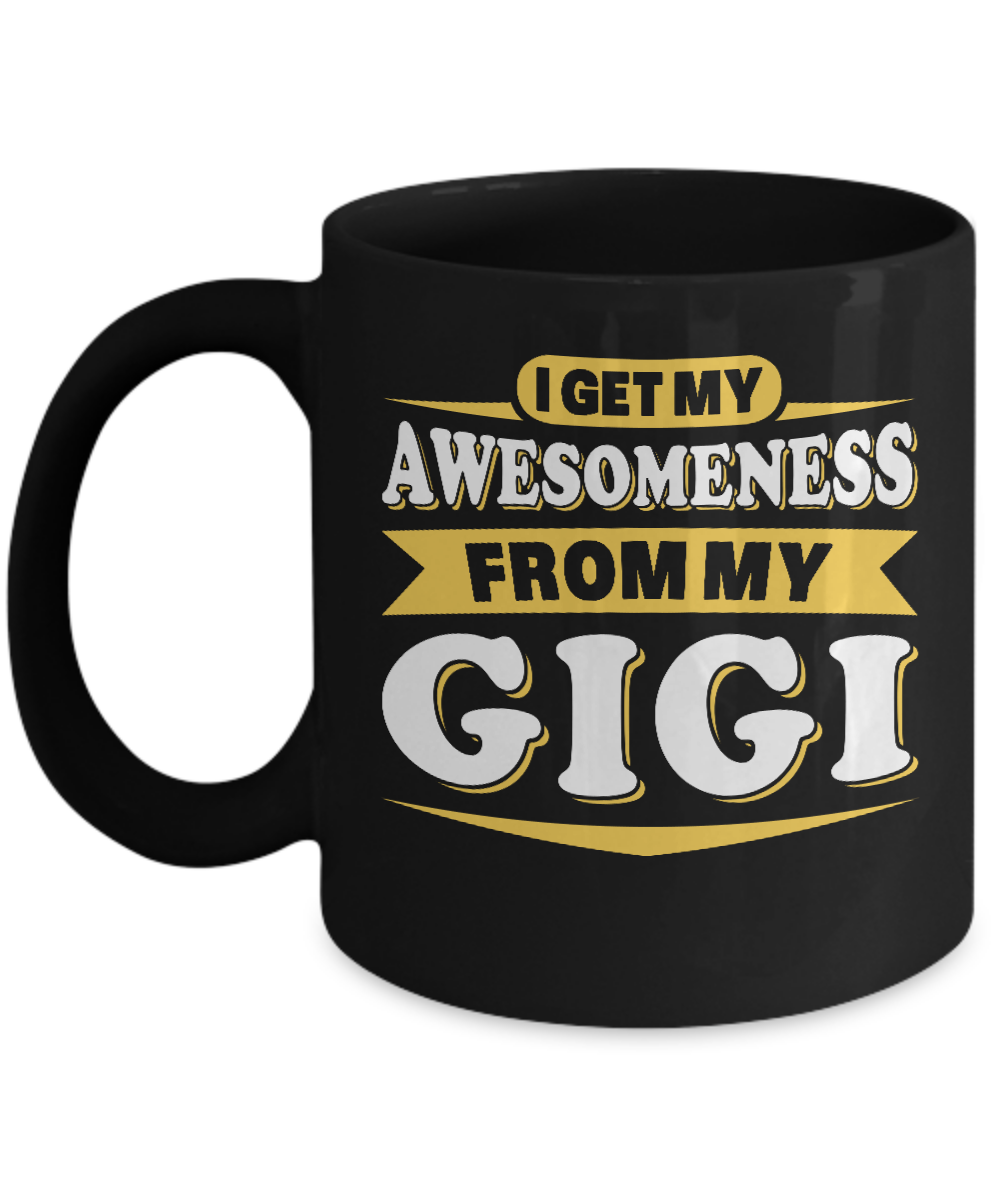 I Get My Awesomeness From My Gigi Youth Mug-Coffee Mug-11oz Mug-Black