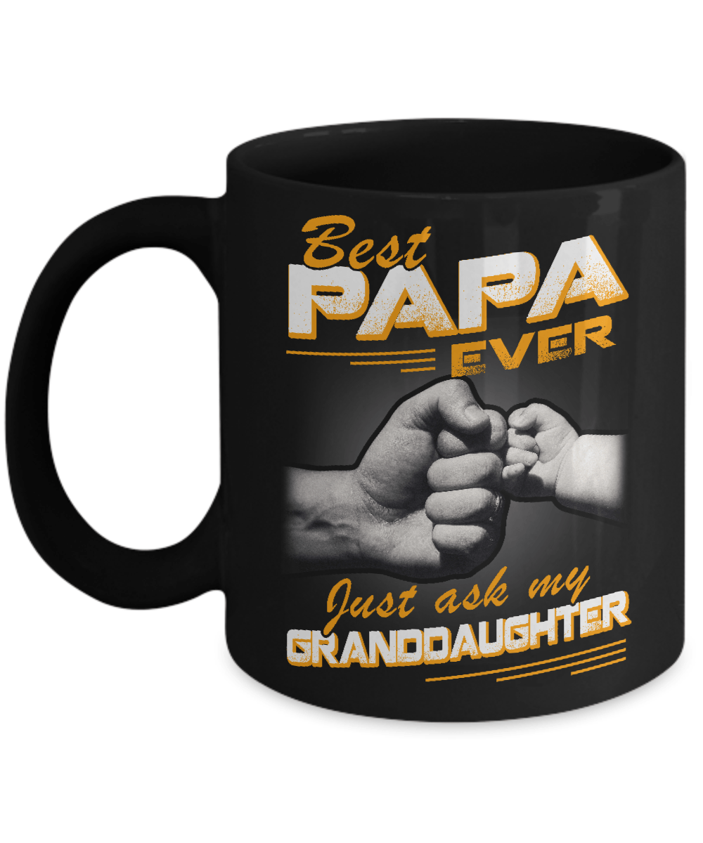 Best Papa Ever Just Ask My Granddaughter Mug