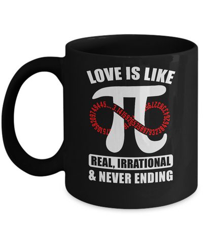Love Is Like Pi Math 3.14 Pi Day Gift Mug-Coffee Mug-11oz Mug-Black