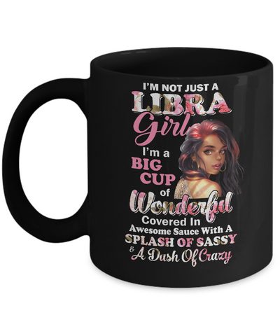 I'm Not Just A Libra Girl September October Birthday Gifts Mug-Coffee Mug-11oz Mug-Black