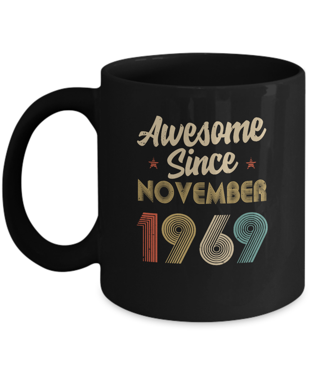 Awesome Since November 1969 Vintage 52th Birthday Gifts Mug-Coffee Mug-11oz Mug-Black