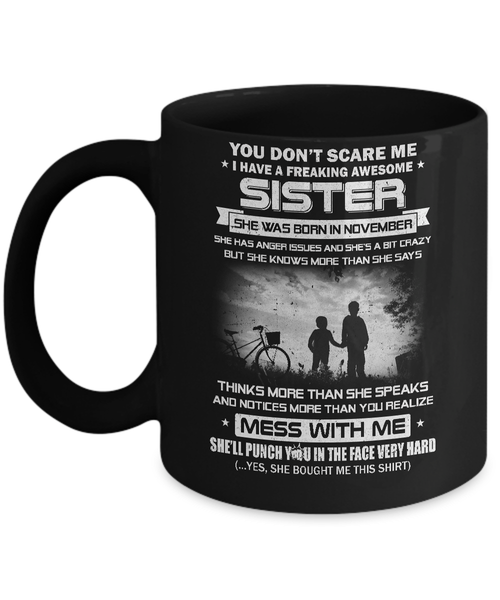 Freaking Awesome Sister She Was Born In November Brother Mug-Coffee Mug-11oz Mug-Black