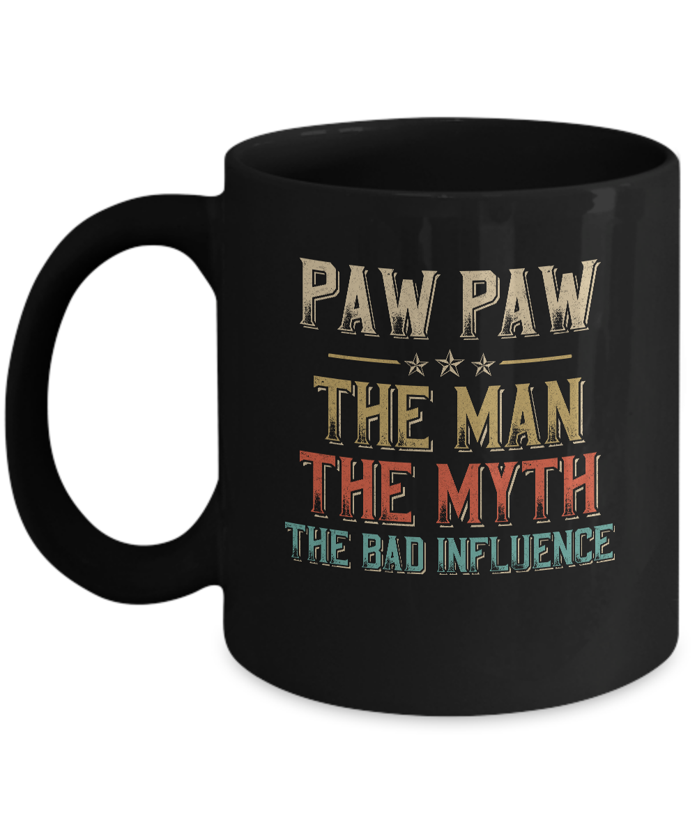 Vintage Paw Paw The Man The Myth The Bad Influence Mug-Coffee Mug-11oz Mug-Black