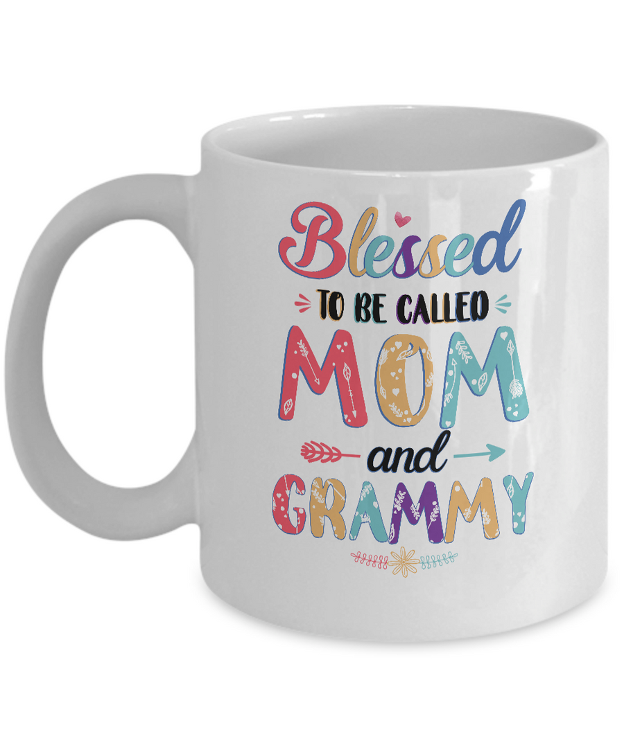 Blessed To Be Called Mom And Grammy Mothers Day Gift Mug-Coffee Mug-11oz Mug-White