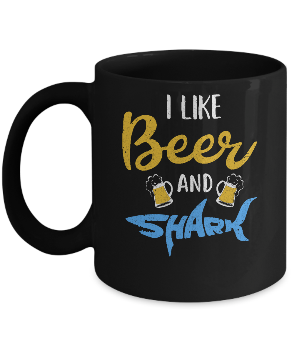 Funny Ocean I Like Beer And Sharks Gift Mug