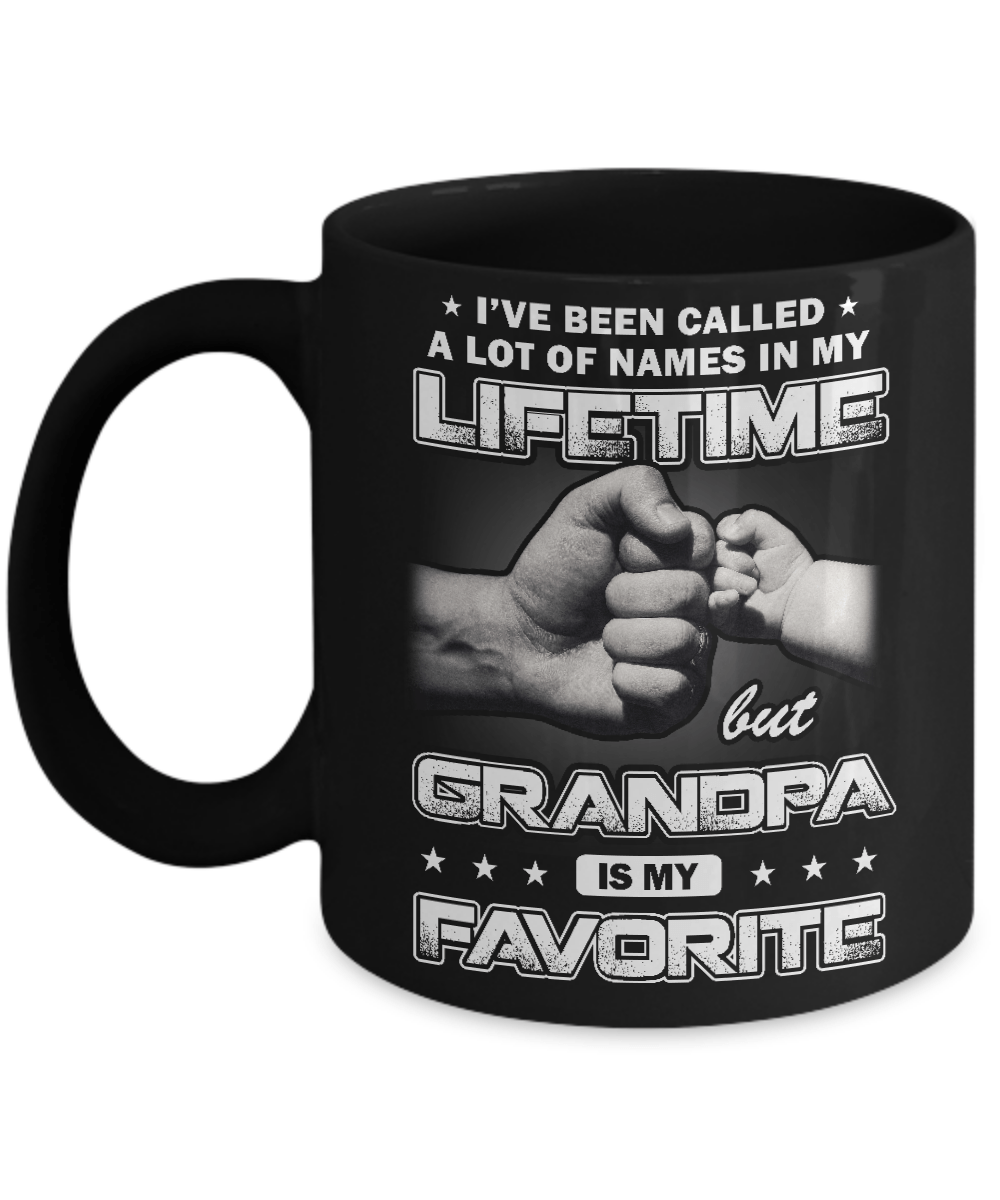 I've Been Called A Lot Of Names But Grandpa Is My Favorite Mug-Coffee Mug-11oz Mug-Black