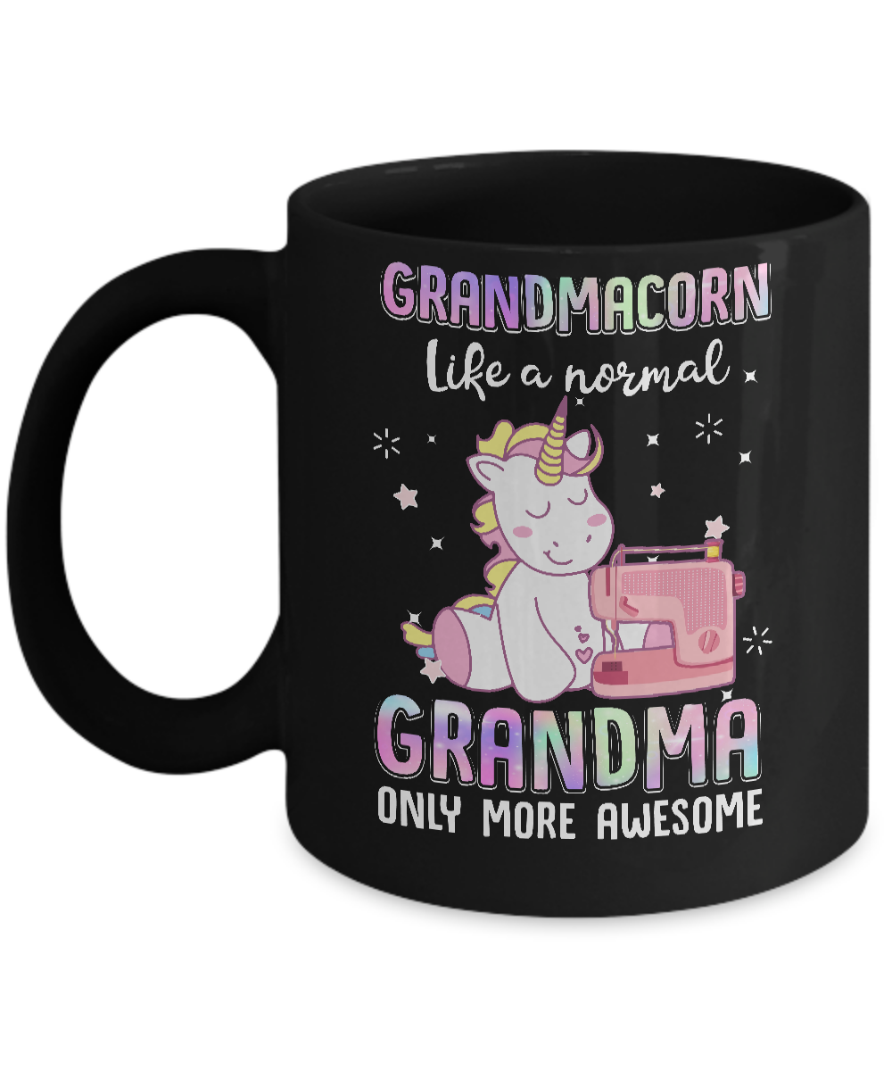 Grandmacorn Like A Normal Grandma Sewing Unicorn Gift Mug-Coffee Mug-11oz Mug-Black