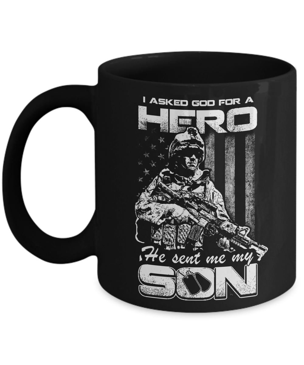 I Asked God For A Hero He Sent Me My Son Mug