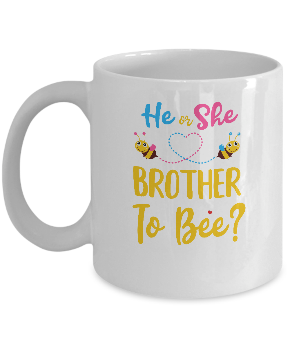Gender Reveal Pink Blue What Will It Bee He Or She Brother Mug